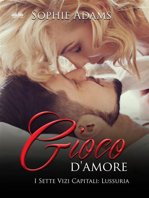 Title details for Gioco D'Amore by Sophie Adams - Wait list